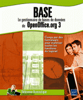 Base. Le gestionnaire de bases de données de OpenOffice.org 3
