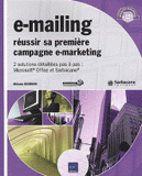 E-mailing. Réussir sa première campagne e-marketing