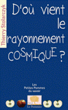 D'où vient le rayonnement cosmique ?