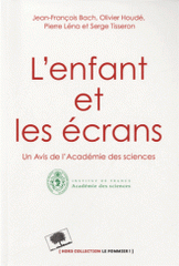 L'enfant et les écrans. Un avis de l'Académie des sciences