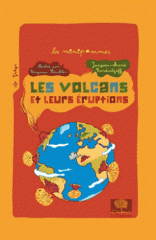 Les volcans et leurs éruptions
