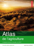 Atlas de l'agriculture. Comment nourrir le monde en 2050 ?
édition revue et augmentée