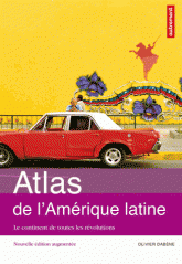 Atlas de l'Amérique latine. Le continent de toutes les révolutions
édition revue et augmentée