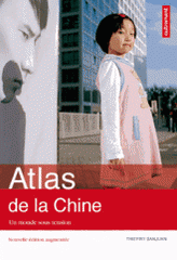 Atlas de la Chine. Un monde sous tension