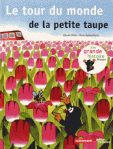 Le tour du monde de la petite taupe