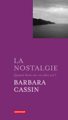 La nostalgie. Quand donc est-on chez soi ? Ulysse, Enée, Arendt