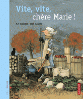 Vite, vite, chère Marie !