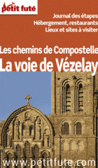 Les chemins de Compostelle, la voie de Vézelay