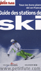 Petit Futé Les stations de ski
édition 2010-2011