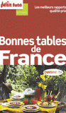 Petit Futé Bonnes tables de France
édition 2011-2012