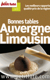 Bonnes tables Auvergne Limousin
édition 2012