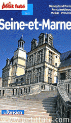 Petit Futé Seine-et-Marne
édition 2012