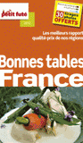 Petit Futé Bonnes tables France
édition 2012-2013