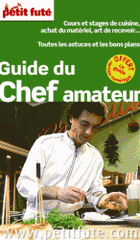 Petit Futé Guide du chef amateur
édition 2013-2014