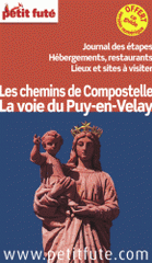 La voie du Puy-en-Velay. Les chemins de Compostelle