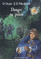 Le cercle magique Tome 4
Danger au palais
