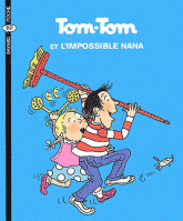 Tom-Tom et Nana Tome 1
Tom-Tom et l'impossible Nana