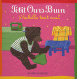 Petit Ours Brun s'habille tout seul
2e édition
