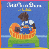 Petit Ours Brun et le bébé
2e édition