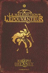 L'Epouvanteur Tome 2
La malédiction de l'Epouvanteur