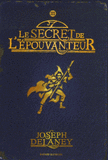 L'Epouvanteur Tome 3
Le secret de l'Epouvanteur
