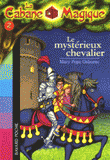 La Cabane Magique Tome 2
Le mystérieux chevalier - - 10e édition revue et corrigée