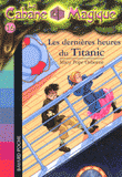 La Cabane Magique Tome 16
Les dernières heures du Titanic