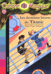 La Cabane Magique Tome 16
Les dernières heures du Titanic