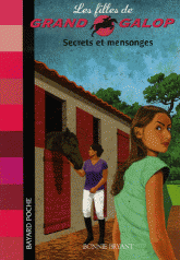 Les Filles de Grand Galop Tome 4
Secrets et mensonges