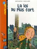 La Loi du plus fort Tome 1
