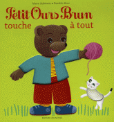 Petit Ours Brun touche à tout