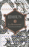 Idhun. Tome 1, La Résistance