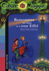 La Cabane Magique Tome 30
Rencontres en haut de la tour Eiffel