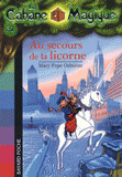 La Cabane Magique Tome 31
Au secours de la licorne