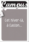 Campus Tome 0
Cet hiver là, à Easton...