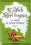 Les enfants de la Lampe magique Tome 4
Le réveil de l'armée fantôme