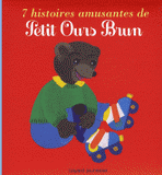 7 histoires amusantes de Petit Ours Brun