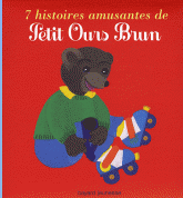 7 histoires amusantes de Petit Ours Brun