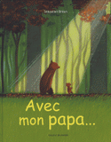 Avec mon papa...