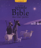 La très grande Bible des tout-petits