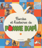 Contes et histoires de pomme d'Api. Tome 2