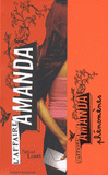 L'affaire Amanda Tome 3
Phénomènes