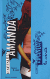 L'affaire Amanda Tome 4
La vérité