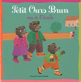 Petit Ours Brun va à l'école