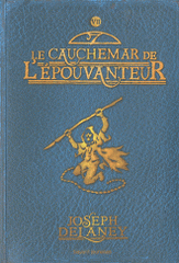 L'Epouvanteur Tome 7
Le cauchemar de l'épouvanteur