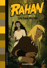 Rahan Tome 4
Les Eaux Mortes