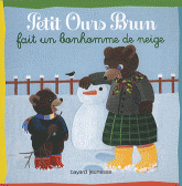 Petit Ours Brun fait un bonhomme de neige