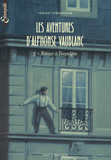 Les aventures d'Alphonse Vaublanc Tome 3
Retour à Treyssigne