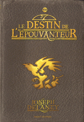 L'Epouvanteur Tome 8
Le destin de l'Epouvanteur