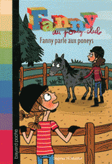 Fanny au poney-club Tome 7
Fanny parle aux poneys